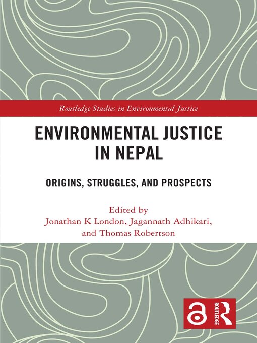 Title details for Environmental Justice in Nepal by Jonathan K London - Available